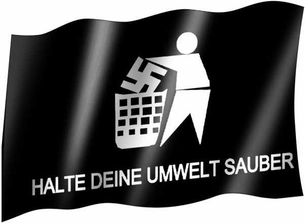 Fahne: Halte deine Umwelt sauber - Gegen Nazis