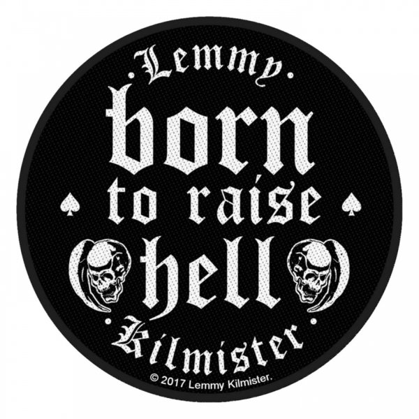 Lemmy - Born To Raise Hell - Aufnäher / Patch