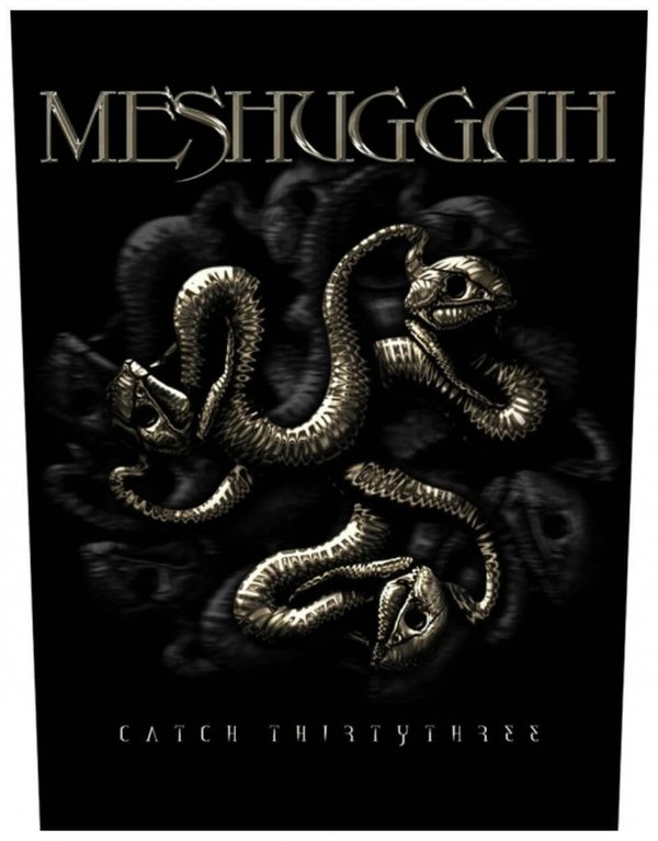 Meshuggah - Catch 33 - Rückenaufnäher / Back patch / Aufnäher