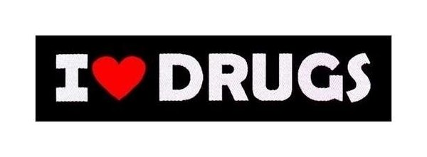 I Love Drugs - Superstrip - Patch