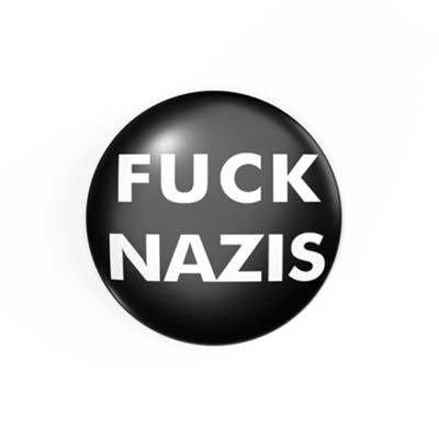 FUCK NAZIS - 2,3 cm - Anstecker / Button