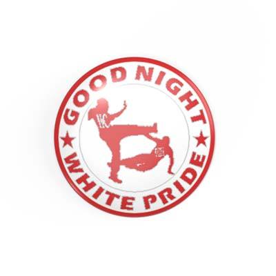GOOD NIGHT WHITE PRIDE - Rot/Weiß - 2,3 cm - Anstecker / Button