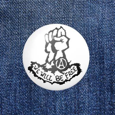 Anarchy WE WILL BE FREE - 2.3 cm - Button / Badge / Pin