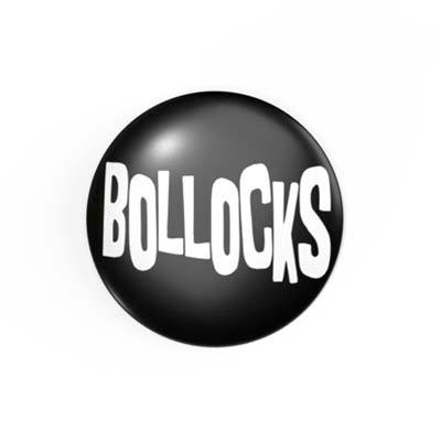 BOLLOCKS - 2,3 cm - Anstecker / Button