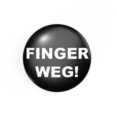 FINGER WEG! - 2.3 cm - Button / Badge / Pin