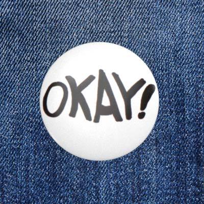 OKAY! - Comic - 2,3 cm - Anstecker / Button