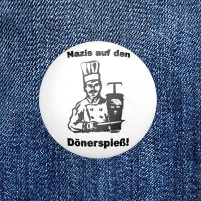 Nazis auf den Dönerspieß! - 2,3 cm - Anstecker / Button