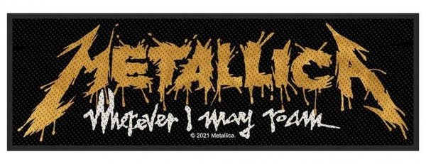 Metallica - Wherever I May Roam - Aufnäher / Patch